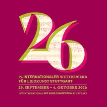 15. Internationaler Wettbewerb für Liedkunst Stuttgart 2026