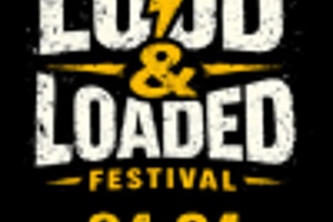 Loud & Loaded Festival