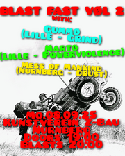 Blast Fast Vol. 2 w/ Gummo (FR) + Martø (FR) + Mess Of Mankind