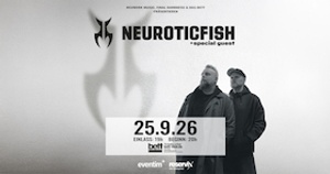 NEUROTICFISH + Special Guest