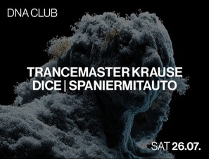Trancemaster Krause, DICE, SpanierMitAuto