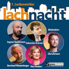 1. Luckenwalder Lachnacht