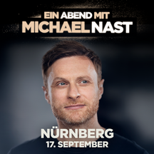 Michael Nast - Ein Abend mit Michael Nast