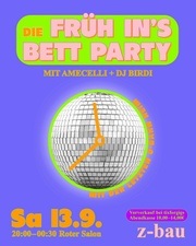 Die Früh-ins-Bett Party w/ Amecelli & DJ Birdi