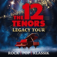 The 12 Tenors - Legacy Tour