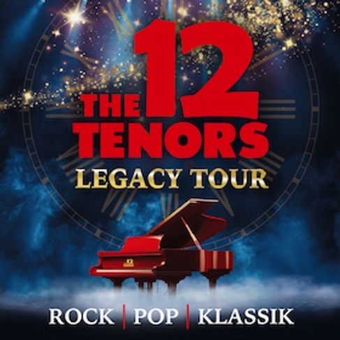 The 12 Tenors - Legacy Tour