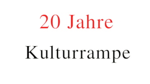 Happy Birthday Kulturrampe!
