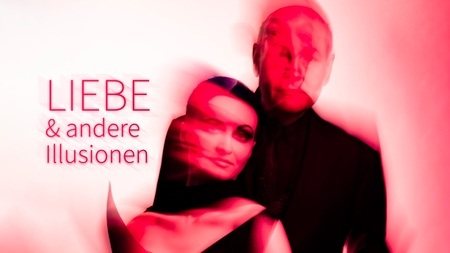 Liebe und andere Illusionen - das (Anti-) Valentinstagscabaret