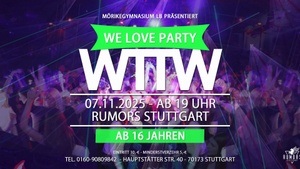 WTTW (ab 16 Jahren) - We LOVE Party