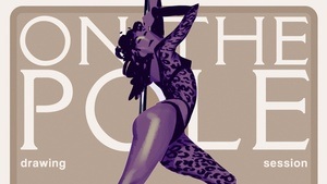 ON THE POLE - Performances & Drawing Session
