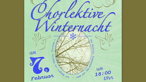 Chorlektive Winternacht - Konzert