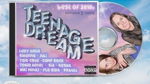 TEENAGE DREAM – die 2010er Pop-Party w/ Selavie & Courtney Lost