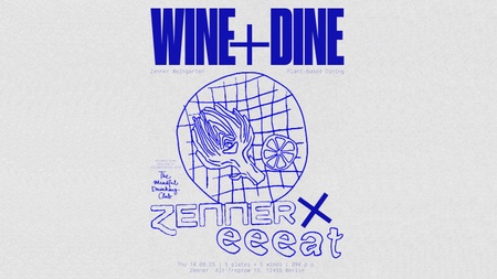 WINE+DINE: Zenner x eeeat