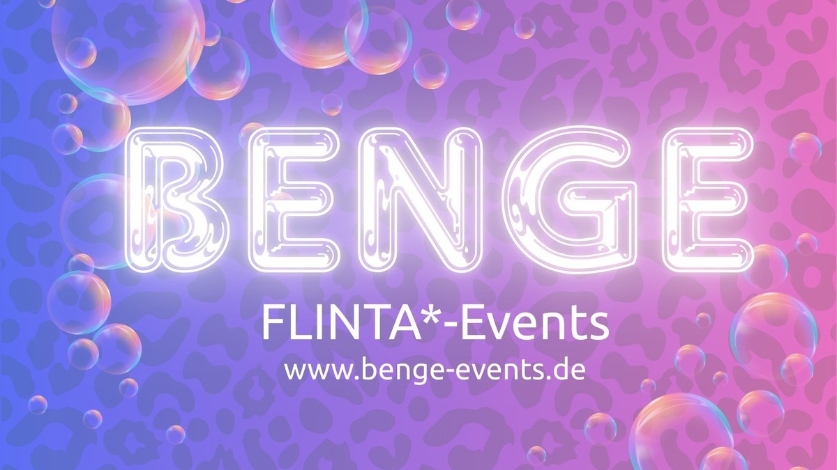 BENGE \u002D FLINTA*\u002DEvents