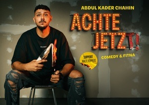 VORPREMIERE: ABDUL KADER CHAHIN (COMEDY)