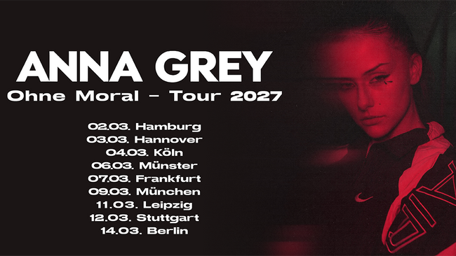 ANNA GREY | Ohne Moral Tour 2027