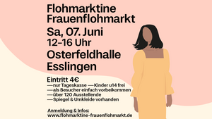 Flohmarktine Frauenflohmarkt / Mädchenflohmarkt!😍 Sa, 07. Juni, Osterfeldhalle Esslingen