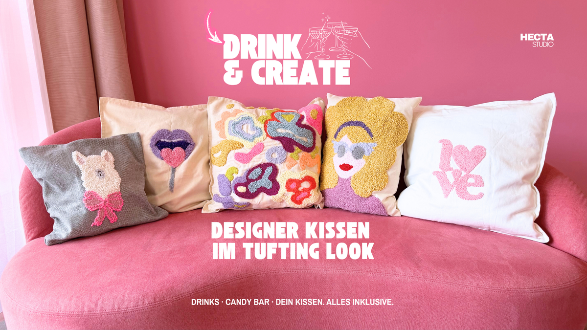 Drink & Create: Designer Kissen im Tufting Look
