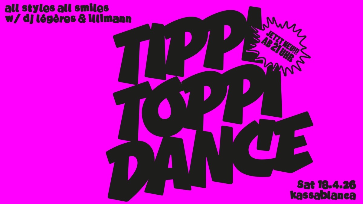 TIPPI TOPPI DANCE DJs: illimann & Légères