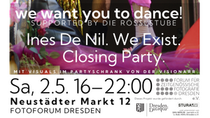 Closing Party: Ines De Nil. We Exist.