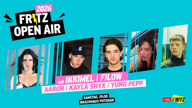 FRITZ OPEN AIR 2026 - IKKIMEL, FILOW, KAYLA SHYX, AARON, YUNG PEPP