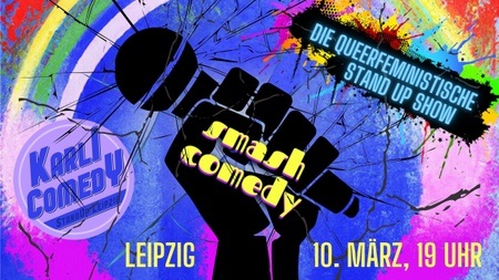 Smash Comedy - die queerfeministische Stand Up Show von Females, FLINTA*, Queers