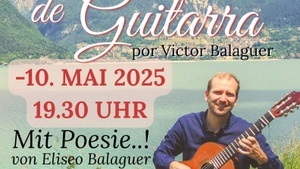 Concierto de Guitarra mit Poesie von Eliseo Balaguer: "Campos de Arenoso" Huldigung einer versunkenden Heimat