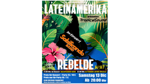 Lateinamerika Rebelde präsentiert: Tropical Sound