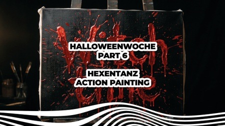 Hexentanz Action Painting