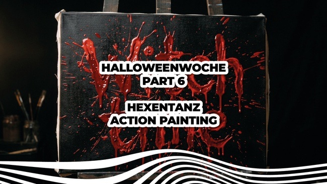Hexentanz Action Painting