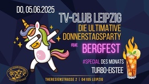 Die ultimative Bergfestdonnerstagsparty