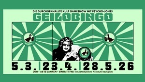 GEILOBINGO mit Psycho-Jones •  Sisyfass • Berlin
