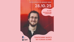 Fortbildung für Musiker*innen - Tontechnik Basics mit Florian Schmid