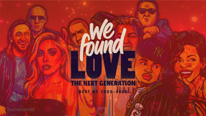 WE FOUND LOVE 💖 2000er - 2020s