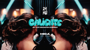 CALIENTE - an i love Reggaeton experience @MICA Stuttgart