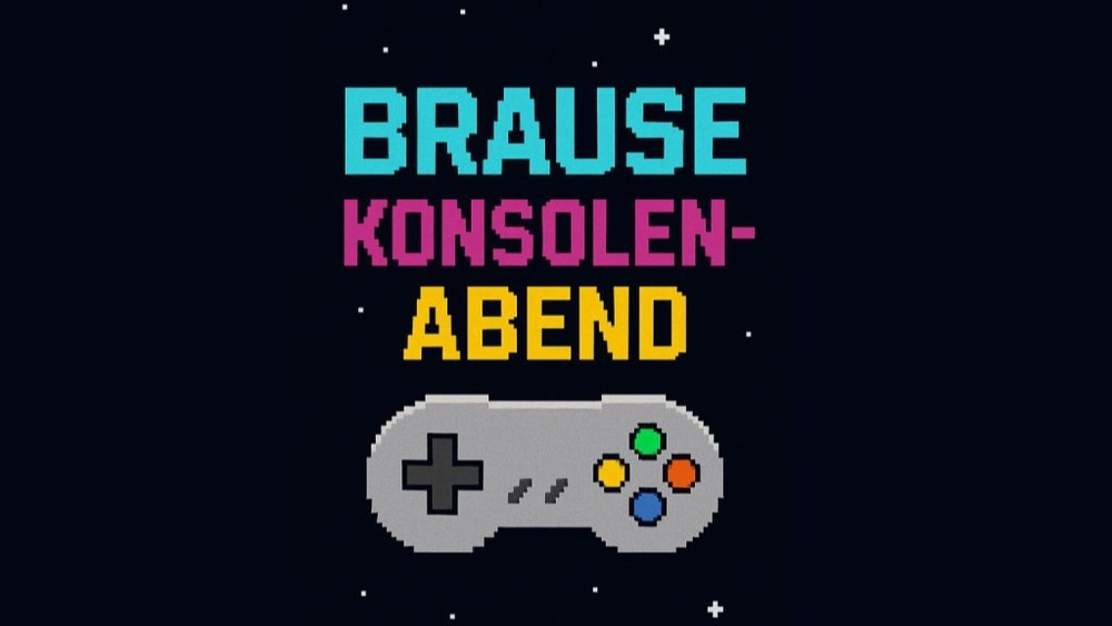 Brause Konsolenabend
