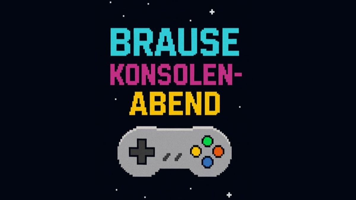 Brause Konsolenabend