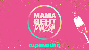 MAMAGEHTTANZEN Oldenburg