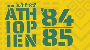 Äthiopien '84/ 85. Hunger — Hilfe — Kalter Krieg