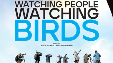 FILM & GESPRÄCH: Dokumentarfilm WATCHING PEOPLE WATCHING BIRDS mit Regie