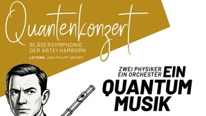 Ein Quantum Musik – Musik trifft Wissenschaft im Quantenjahr 2025