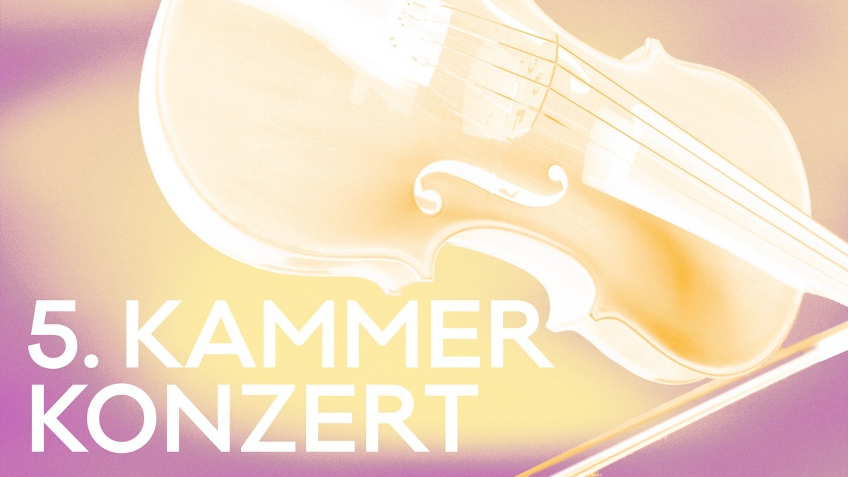 5. Kammerkonzert