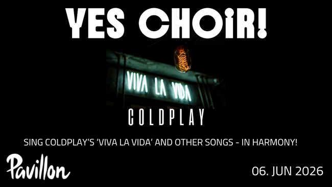 Sing Coldplay with Yes Choir