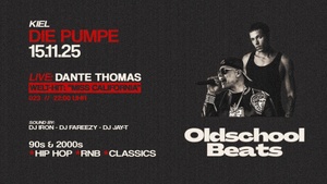 Oldschool Beats ft. Dante Thomas @ Die Pumpe Kiel