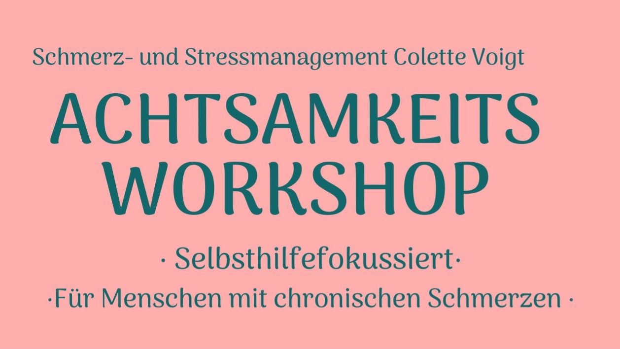 Achtsamkeit bei Schmerz & Stress ( Kleingruppe ) MBPM