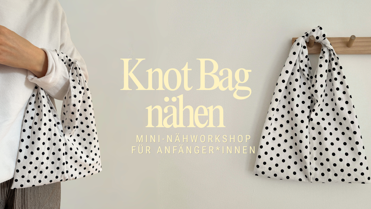 Titelbild der Veranstaltung Knot Bag - Mini-Nähworkshop für Anfänger*innen - Gruppenkurs