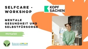 Selfcare - Mentale Gesundheit & Selbstfürsorge