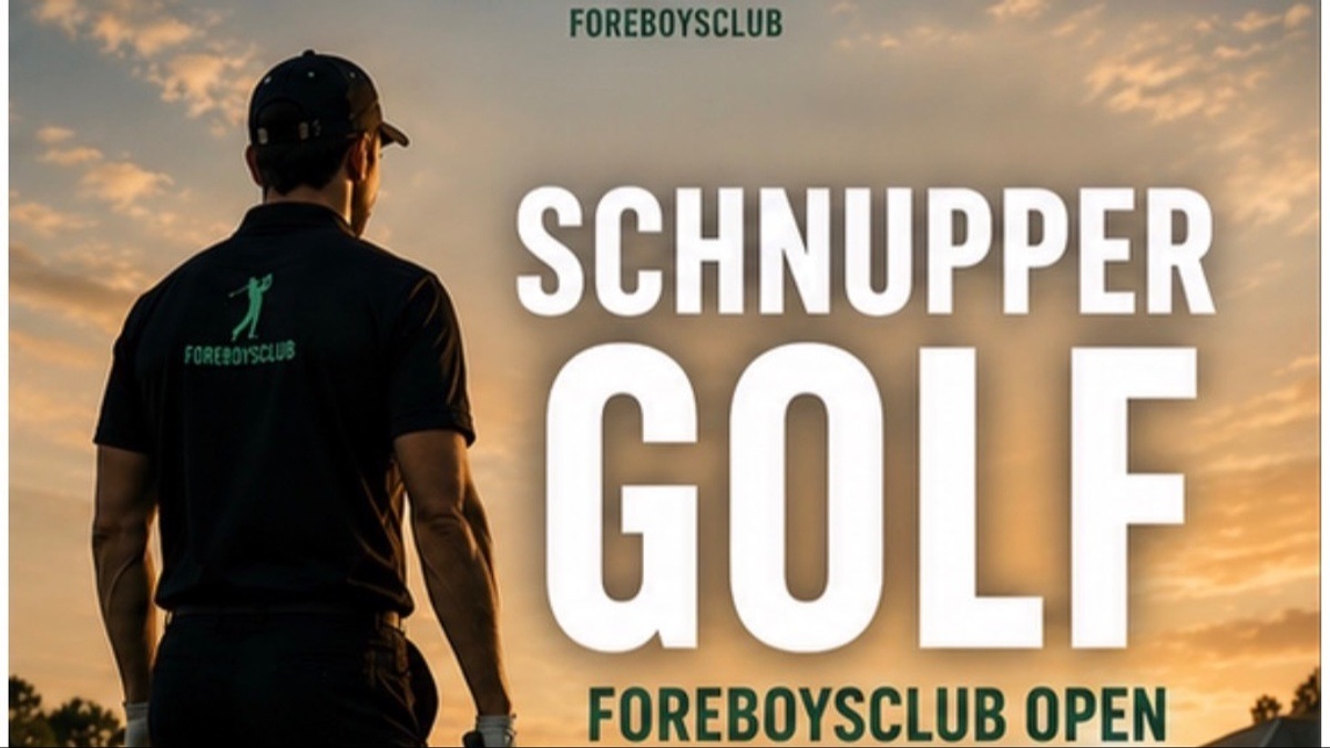 ForeBoysClub Open Schnuppergolf & Sundowner