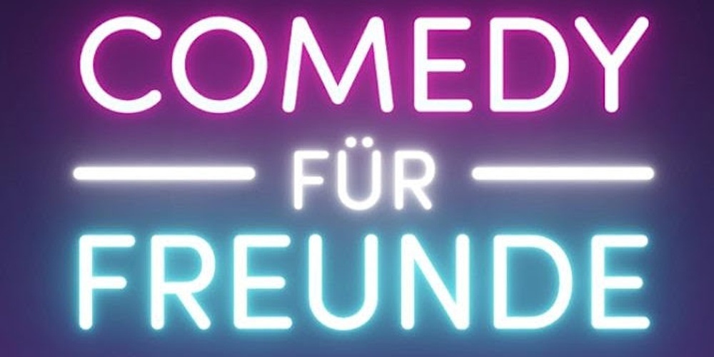 Comedy für Freunde - Valentine Special