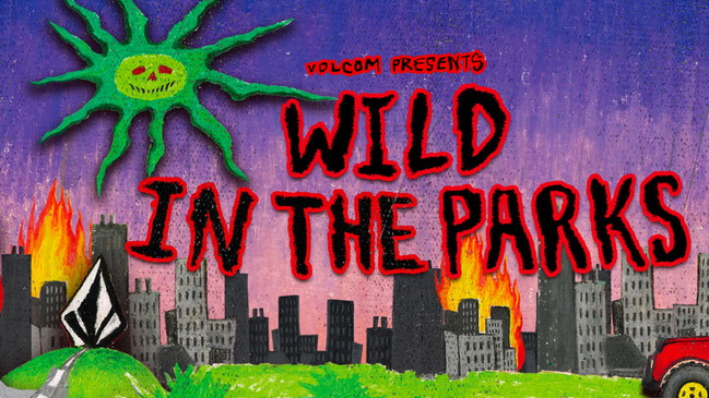 VOLCOM - WILD IN THE PARKS 2026